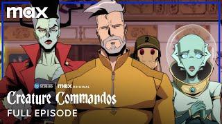 Creature Commandos Season 1 | Full Episode 1 | Max