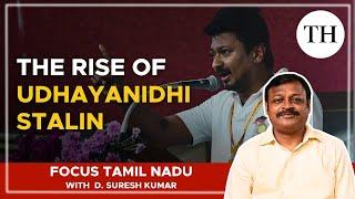 The rise of Udhayanidhi Stalin | Focus Tamil Nadu