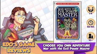 Edo's Choose Your Own Adventure: War with the Evil Power Master Review