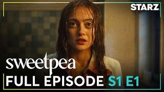 Sweetpea Free Full Episode 1 | 'Sorry for Your Loss' | Season 1 | STARZ