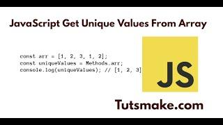 JavaScript Get Unique Values From Array