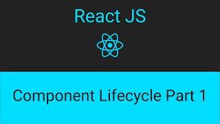 Lesson 7 Component Lifecycle part 1