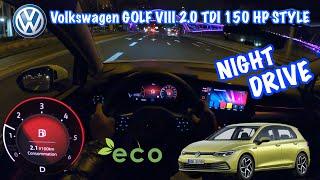 Volkswagen Golf 8 Style 2.0 TDI 150 HP Diesel (2020) - POV Night Drive