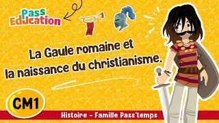 La Gaule romaine et naissance du christianisme CM1 Famille Pass'temps Leçon, Exercices, Évaluation