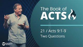 Acts 9:1-9 - Two Questions