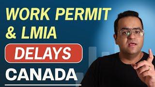 Canada Work Permits and LMIA Delays, What to do?  Canada Immigration News Latest IRCC Updates