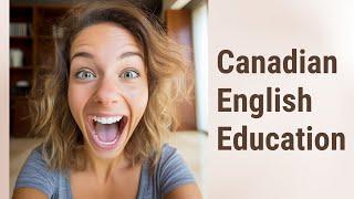 The Canadian Quest for English Mastery