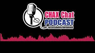 Chax Chat Accessibility Podcast - Understanding Alt Text, Actual Text, Extended Descriptions and...