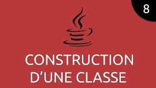 Java #8 - construction d'une classe