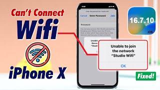 Fix- iPhone X WiFi not working! [Unable to Join]