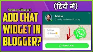 How To Add WhatsApp Chat Widget In Blogger | Blogger Me WhatsApp Chat Support Kaise Lagaye?