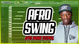 How To Make An Afro Swing Type Beat 2019 | FL Studio Tutorial