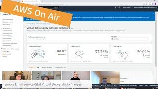 AWS On Air ft. Simple Email Service (SES) Virtual Deliverability Manager