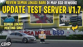 REVIEW SEMUA LOKASI MAP BSD BARU REWORK TEST SERVER CDID UPDATE V1.7 - Car Driving Indonesia