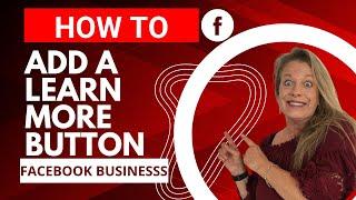 How to ADD a LEARN MORE Button for FREE to Your Facebook Business Page Post