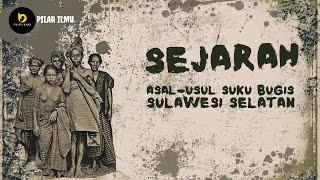 Sejarah Asal Usul Suku Bugis Di Sulawesi Selatan (History of ethnic origin Bugis in South Sulawesi)