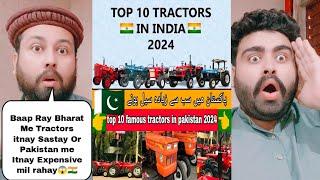 Indian Tractors Prices Vs Pakistani Tractors Prices Comparison 2024 | Pakistani Reaction