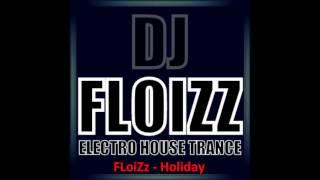 DJ FloiZz - Holiday 2012 FL Studio Produktion