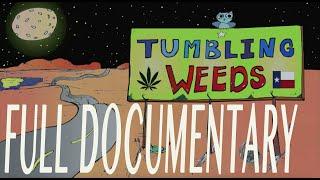 TUMBLIING WEEDS (FULL DOCUMENTARY) | TRUTH NetMedia