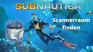 Subnautica - Scannerraum finden