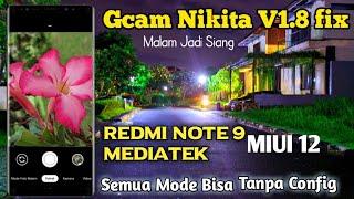 Gcam Terbaik Untuk Redmi Note 9 Hasil Paling Jos Malam Jadi Siang || NGcam V1.8Fix