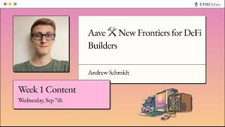 Aave  New Frontiers for DeFi Builders - Andrew Schmidt