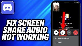 How To Fix Discord Screen Share Audio Not Working on Android (2024) - Easy Fix