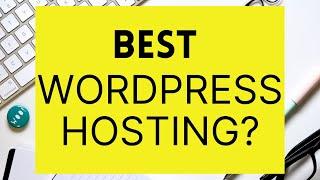 Best WordPress Hosting in 2021