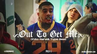 [FREE] Chito Rana$ Type Beat 2024 - "Out To Get Me"