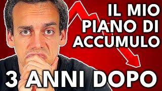 RISULTATI DEL PIANO DI ACCUMULO DOPO 3 ANNI!