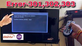 Dish Tv 303 Channel Scan Error | 301 Signal Not Found Dish Tv | Dish Tv 302 Error | Dish Tv Setting
