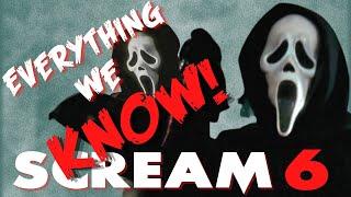 SCREAM 6 BREAKING NEWS **EVERYTHING WE KNOW ABOUT SCREAM 6**