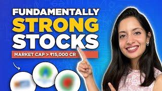 3 stocks with strong fundamentals | Market cap over ₹15,000 cr