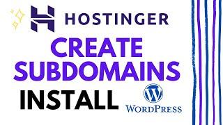 How to Create a SUBDOMAIN in Hostinger and Install WordPress