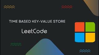 Time Based Key-Value Store - Leetcode 981 - C++ - بالعربي