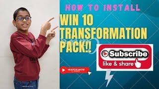 How To Install Win 10 Transformation Pack!!|Tech|Tutorial|WTG (World Of A Tech Gyan) 2021||