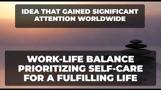 Work-life Balance Prioritizing Self-Care for a Fulfilling Life