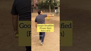 Part 1: Googly Simplified #cricket #cricketshorts #cricketfan #legspin #tips #crickettips #googly