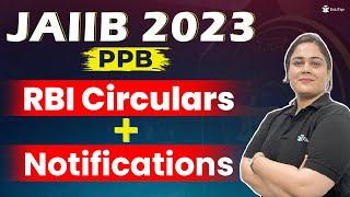 RBI Notifications and Circulars for PPB Paper in JAIIB 2023 | PPB Syllabus Preparation JAIIB Exam