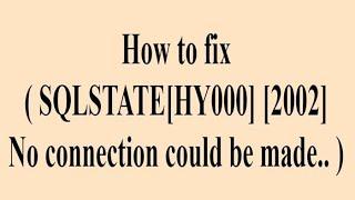 How to fix ( SQLSTATE[HY000] [2002] No connection could be made.. )