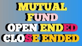 Open Ended VS Close Ended Mutual Fund | MF Ep-3