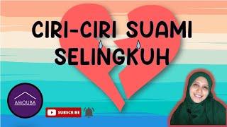 CIRI - CIRI SUAMI SELINGKUH