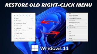 How To Restore Old Right Click Menu In Windows 11