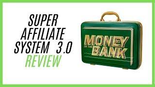 Super Affiliate System 3.0 Review - WATCH First Before You Do Something Silly!