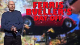 Bill Burr | Ferris Bueller's Day Off