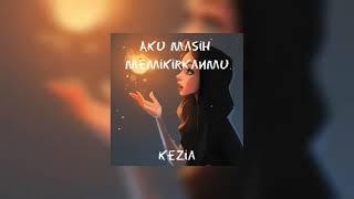 Aku Masih Memikirkanmu - Kezia (Sped up+Reverb) | Nightcore