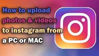 How To Post to Instagram from Computer & mac - post to Instagram from PC 2020