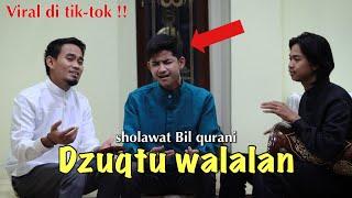 DZUQTU WALALAN  VIRAL di TIK-TOK !! Bil Qurani Saamdi - Darbuka cover Ft Daeng syawal & Ammar