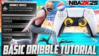 BEGINNER DRIBBLE TUT 2K25 (CURRENT + NEXT GEN)