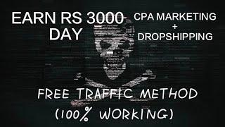 Mastering CPA Marketing & Dropshipping: Blackhat Free Traffic Method Explained